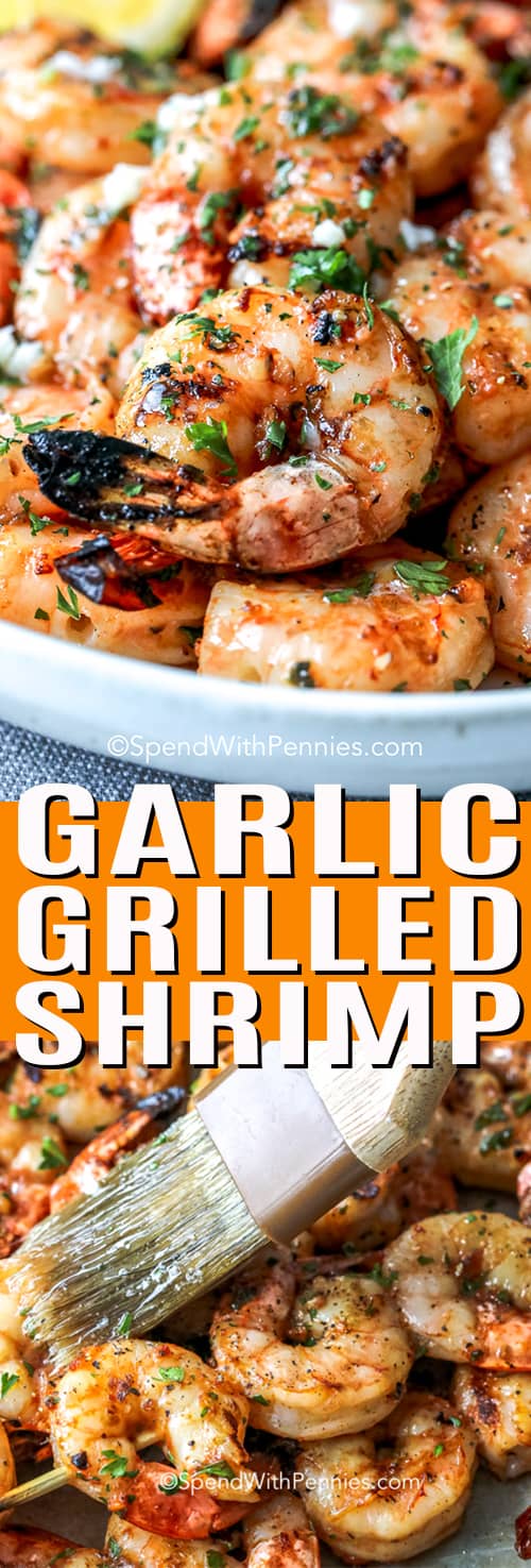 Garlic Grilled Shrimp on a plate with lemon shown with a title being brushed with garlic butter