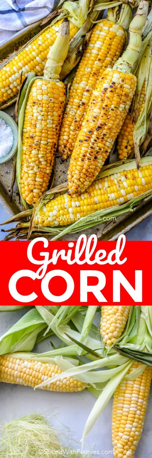 Grilled Corn being prepared and grilled shown with a title