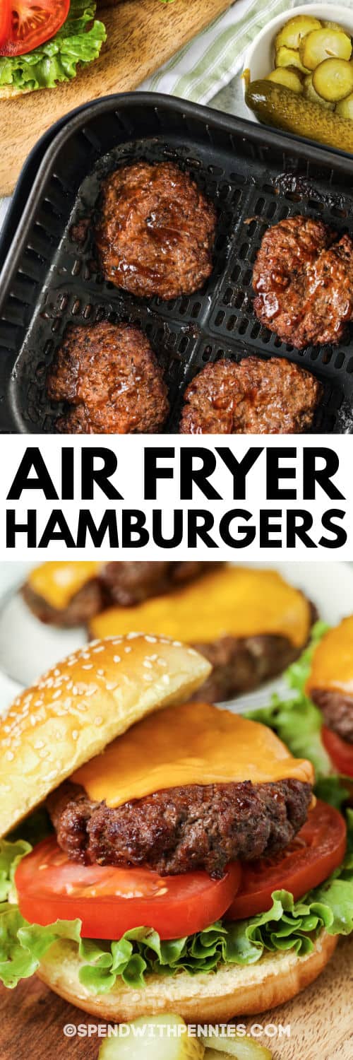 Air Fryer Hamburgers in the air fryer and on a bun with a title