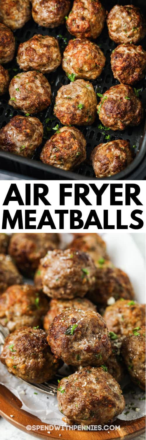 cooking Air Fryer Meatballs in the air fryer with plated dish and a title