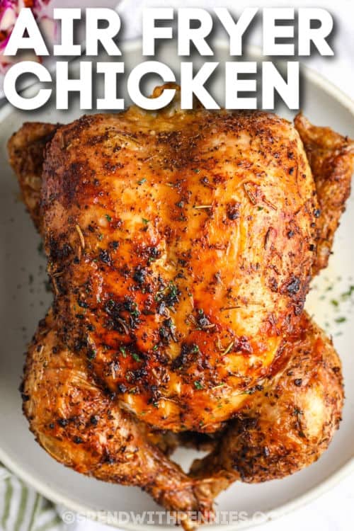 plated Air Fryer Whole Chicken with a title
