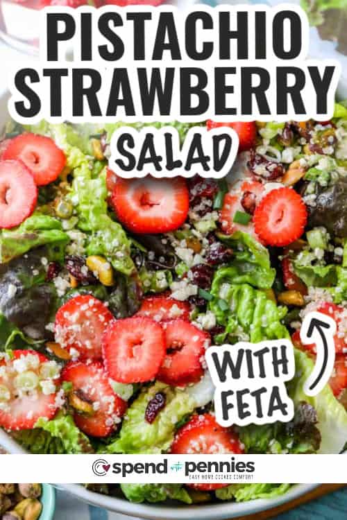 Pistachio Strawberry Salad with feta and writing