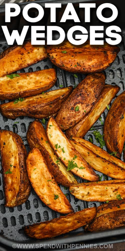 cooked Air Fryer Potato Wedges with a title