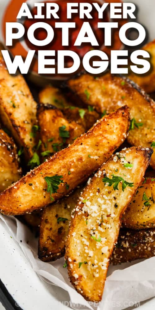 plated Air Fryer Potato Wedges with writing