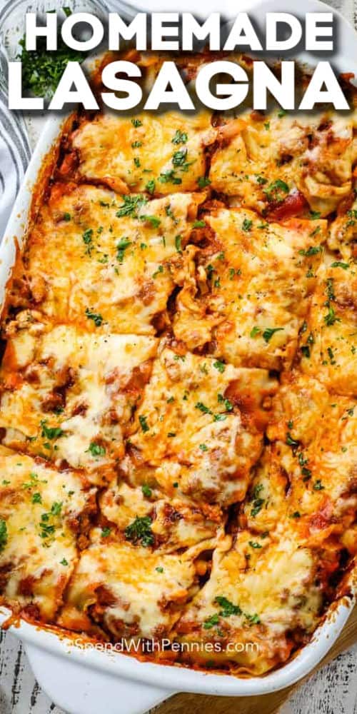 baked Easy Homemade Lasagna in the casserole dish with a title