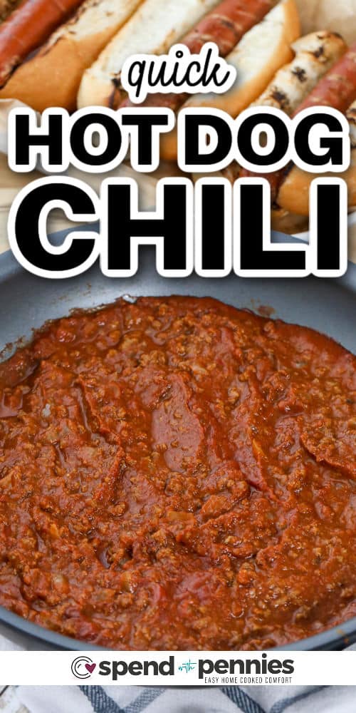 Quick Hot Dog Chili in the pan with writing